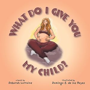 What Do I Give You My Child? image number 0