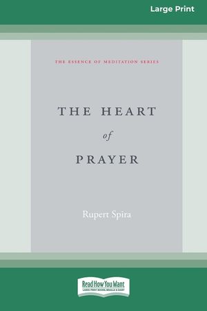 The Heart of Prayer (16pt Large Print Format) image number 0