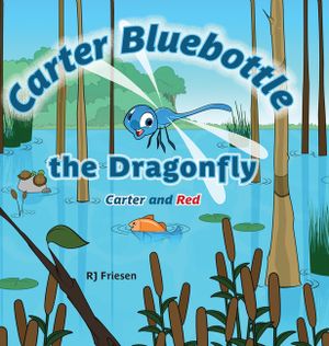 Carter Bluebottle the Dragonfly: Carter and Red image number 0