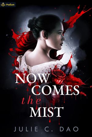 Now Comes the Mist: A Tale of Romantic Gothic Horror image number 0