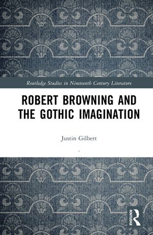 Robert Browning and the Gothic Imagination image number 0