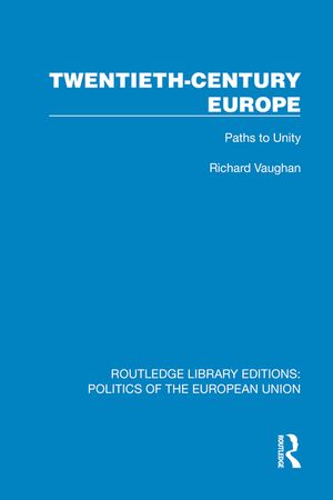 Twentieth-Century Europe: Paths to Unity image number 0