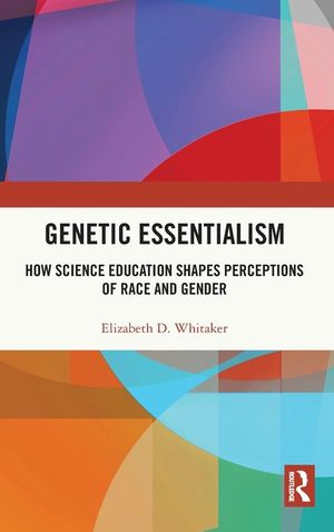 Genetic Essentialism: How Science Education Shapes Perceptions of Race and Gender image number 0