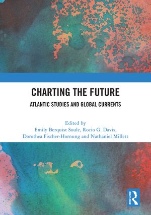 Charting the Future: Atlantic Studies and Global Currents image number 0