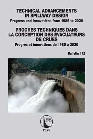 Technical Advancements in Spillway Design / Progr&egrave;s Techniques Dans La Conception Des &Eacute;vacuateurs de Crues: Progress and Innovations from 1985 to 2015 image number 0