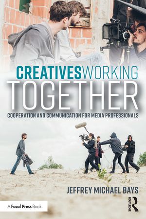 Creatives Working Together: Communication and Cooperation for Media Professionals image number 0