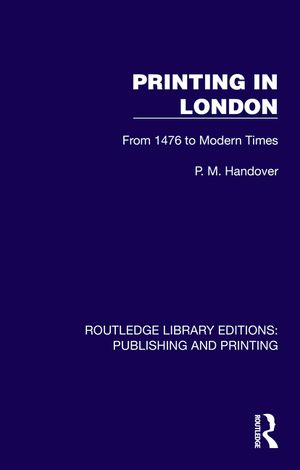 Printing in London: From 1476 to Modern Times image number 0