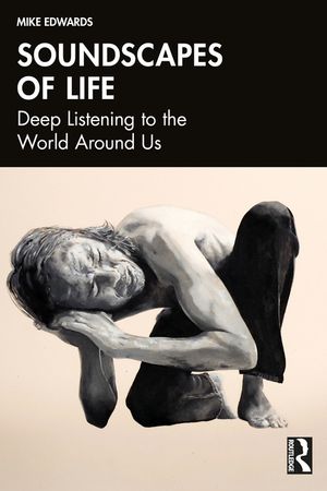 Soundscapes of Life: Deep Listening to the World Around Us image number 0