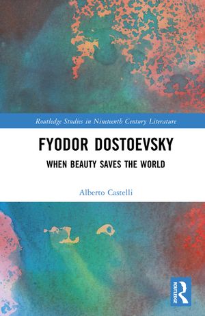 Fyodor Dostoevsky: When Beauty Saves the World image number 0