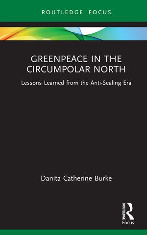 Greenpeace in the Circumpolar North: Lessons Learned from the Anti-Sealing Era image number 0