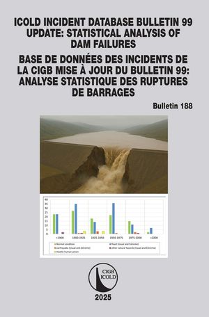 Icold Incident Database Bulletin 99 Update / Base de Donn&eacute;es Des Incidents de la Cigb Mise &Agrave; Jour Du Bulletin 99: Statistical Analysis of Dam Failures image number 0