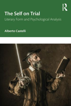 The Self on Trial: Literary Form and Psychological Analysis image number 0