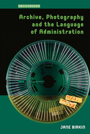 Archive, Photography and the Language of Administration image number 0