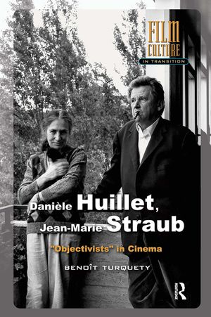 Dani&egrave;le Huillet, Jean-Marie Straub: Objectivists in Cinema image number 0