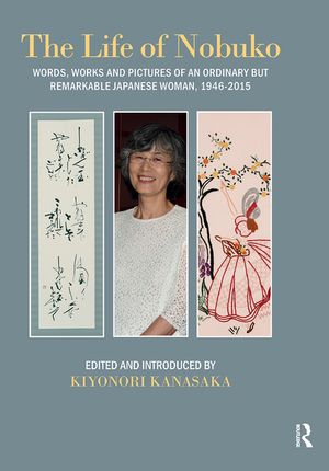 Life of Nobuko: Words, Works and Pictures of an Ordinary But Remarkable Japanese Woman, 1946-2015 image number 0