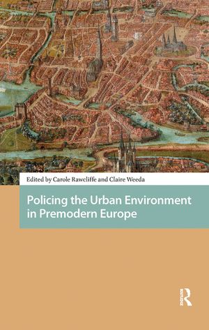 Policing the Urban Environment in Premodern Europe image number 0