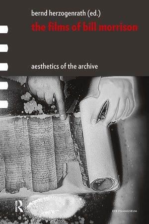 The Films of Bill Morrison: Aesthetics of the Archive image number 0