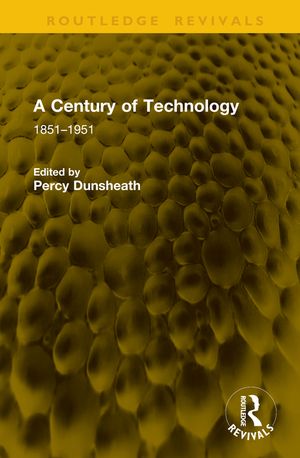 A Century of Technology: 1851-1951 image number 0