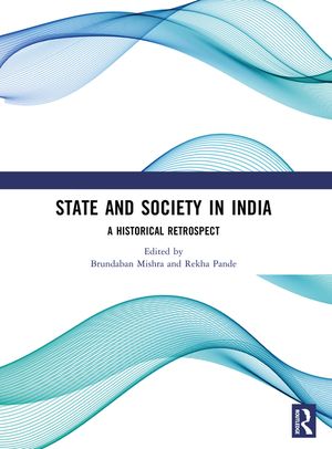 State and Society in India: A Historical Retrospect image number 0