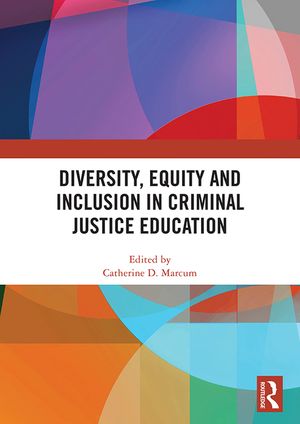Diversity, Equity and Inclusion in Criminal Justice Education image number 0