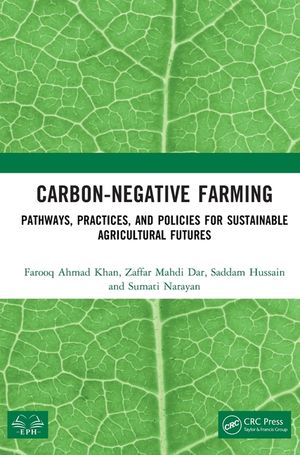 Carbon-Negative Farming: Pathways, Practices, and Policies for Sustainable Agricultural Futures image number 0