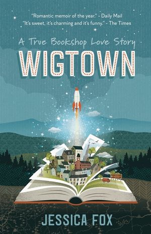 Wigtown: A True Bookshop Love Story image number 0