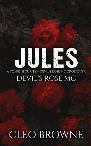 Jules - A Tombs Security + Devil's Rose MC Crossover image number 0