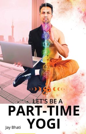 Let's be a part-time yogi: Embracing the path shown by Paramhansa Yogananda image number 0