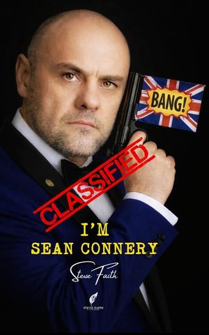 I'm Sean Connery: A Comedy Play image number 0
