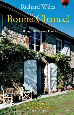 Bonne Chance!: Building a life in rural France image number 0