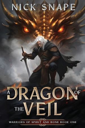 A Dragon of the Veil: A Dark Epic Fantasy image number 0