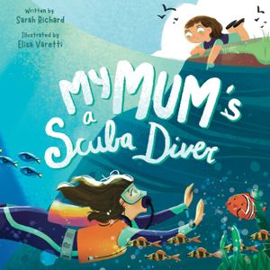 My Mum's a Scuba Diver image number 0