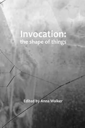 Invocation: the shape of things image number 0