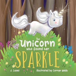 The Unicorn Who Found Her Sparkle image number 0