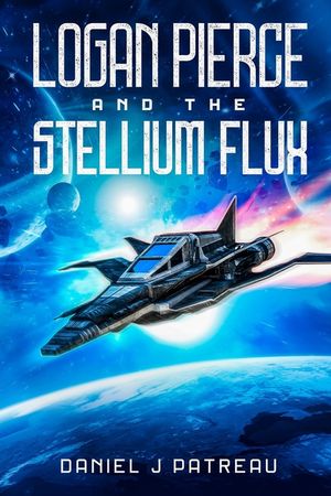 Logan Pierce and the Stellium Flux image number 0