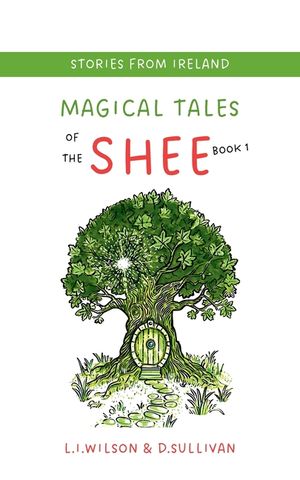 Magical Tales of the Shee Book 1: Book 1 the Book of Tally image number 0