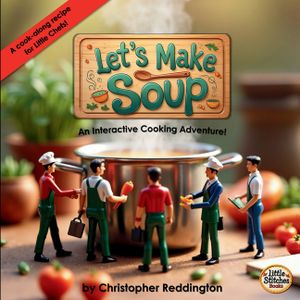 Let's Make Soup: An Interactive Cooking Adventure! image number 0
