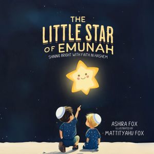 The Little Star of Emunah: Shining Bright With Faith in Hashem image number 0