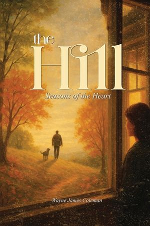 The Hill: Seasons of the Heart image number 0