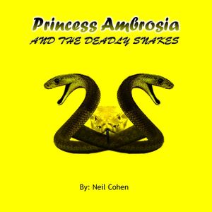 Princess Ambrosia and the Deadly Snakes image number 0