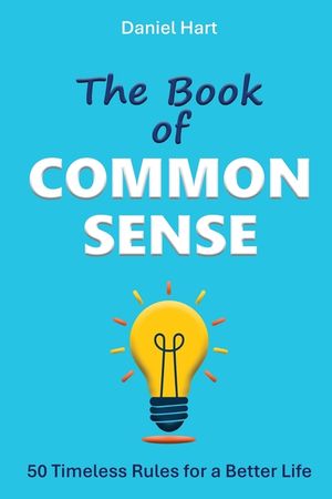 The Book of Common Sense: 50 Timeless Rules for a Better Life image number 0