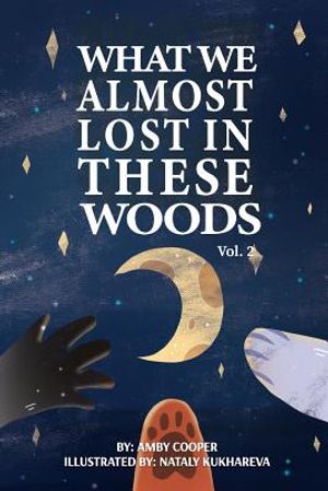 What We Almost Lost In These Woods: Bedtime Story For Little Girls And Boys, Storybook with Moral Lesson, Story About Animals In The Forest image number 0