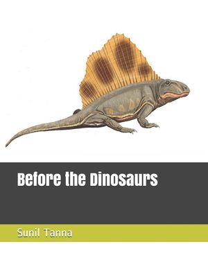 Before the Dinosaurs image number 0
