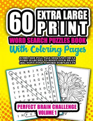 60 Extra Large Print Word Search Puzzles Book With Coloring Pages: Jumbo Size Full Page Seek and Circle Word Searches to Boost Your Brain (Big Font Fi image number 0