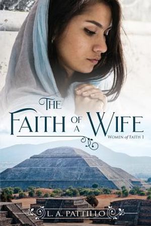 The Faith of a Wife: Christian Historical Fiction Romance image number 0