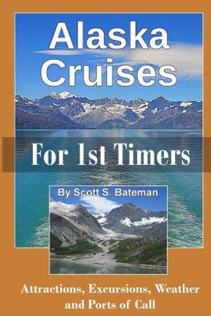 Alaska Cruises for 1st Timers: Attractions, Excursions, Weather and Ports of Call image number 0