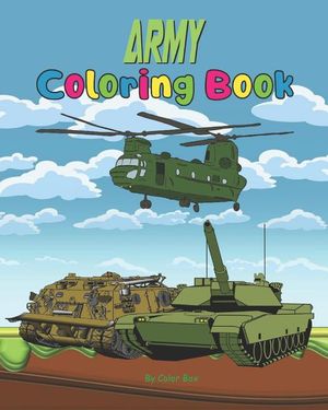 Army Coloring Book: Military Design Coloring Book For Kids 4-8, Tanks ...
