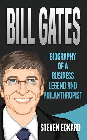 Bill Gates: Biography of a Business Legend and Philanthropist image number 0