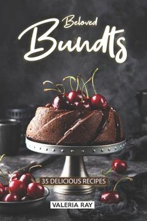 Beloved Bundts: 35 Delicious Recipes image number 0
