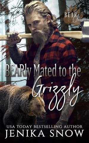 BEARly Mated to the Grizzly (Bear Clan, 2) image number 0